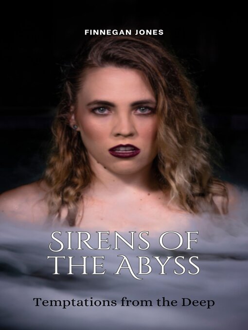 Title details for Sirens of the Abyss by Finnegan Jones - Available